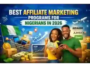 Start earning online with the best affiliate marketing programs for Nigerians. See payout methods, withdrawal options, and top platforms for Africa.