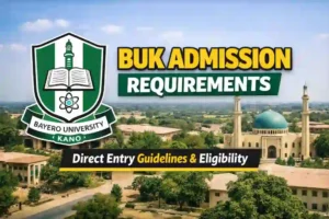 Official Bayero University, Kano (BUK) logo displayed on a campus background, used as a featured thumbnail for an article explaining BUK admission requirements and Direct Entry guidelines.