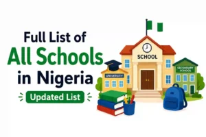 Full List of All Schools in Nigeria (2026 Updated)