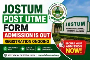 JOSTUM Post UTME Form for 2026/2027 Admission Is Out — Registration Ongoing