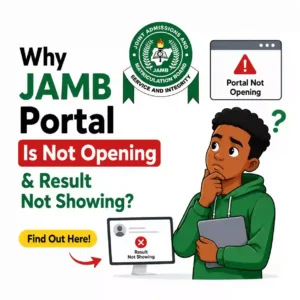 Why JAMB Result Is Not Showing on Portal Today (2026 Reprinting Update)