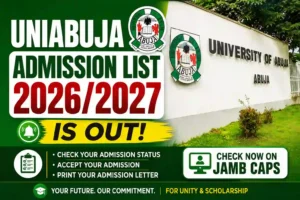 UNIABUJA Admission List 2026/2027 announcement thumbnail showing the University of Abuja entrance sign and admission status checking information for newly admitted students.
