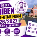 How to Get UNIBEN Post-UTME Form