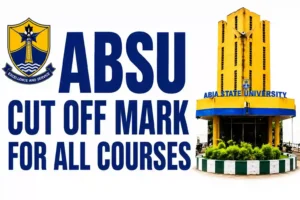 ABSU Cut Off Mark for All Courses 2026 Released