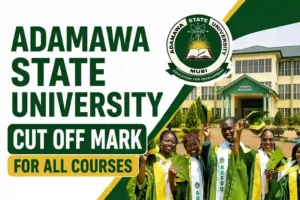 Adamawa State University Cut Off Mark for All Courses 2026