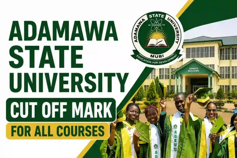 Adamawa State University Cut Off Mark for All Courses 2026