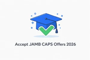 How to Accept JAMB CAPS Admission Offers 2026
