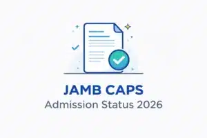 How to Check JAMB CAPS Admission Status 2026